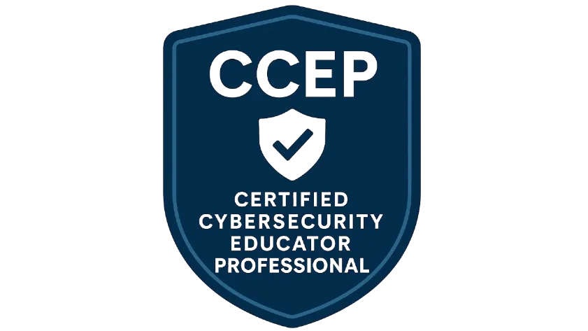 Certified cybersecurity Educator Professional (CCEP)